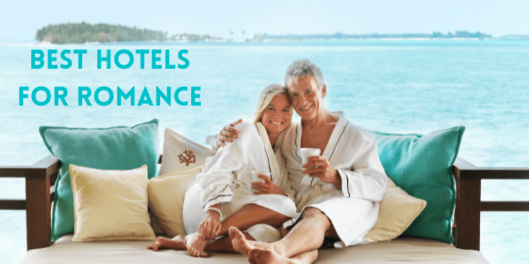 Best Hotels for Romance